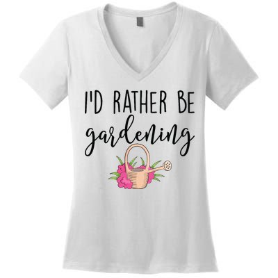Id Rather Be Gardening Funny Gardener Women's V-Neck T-Shirt