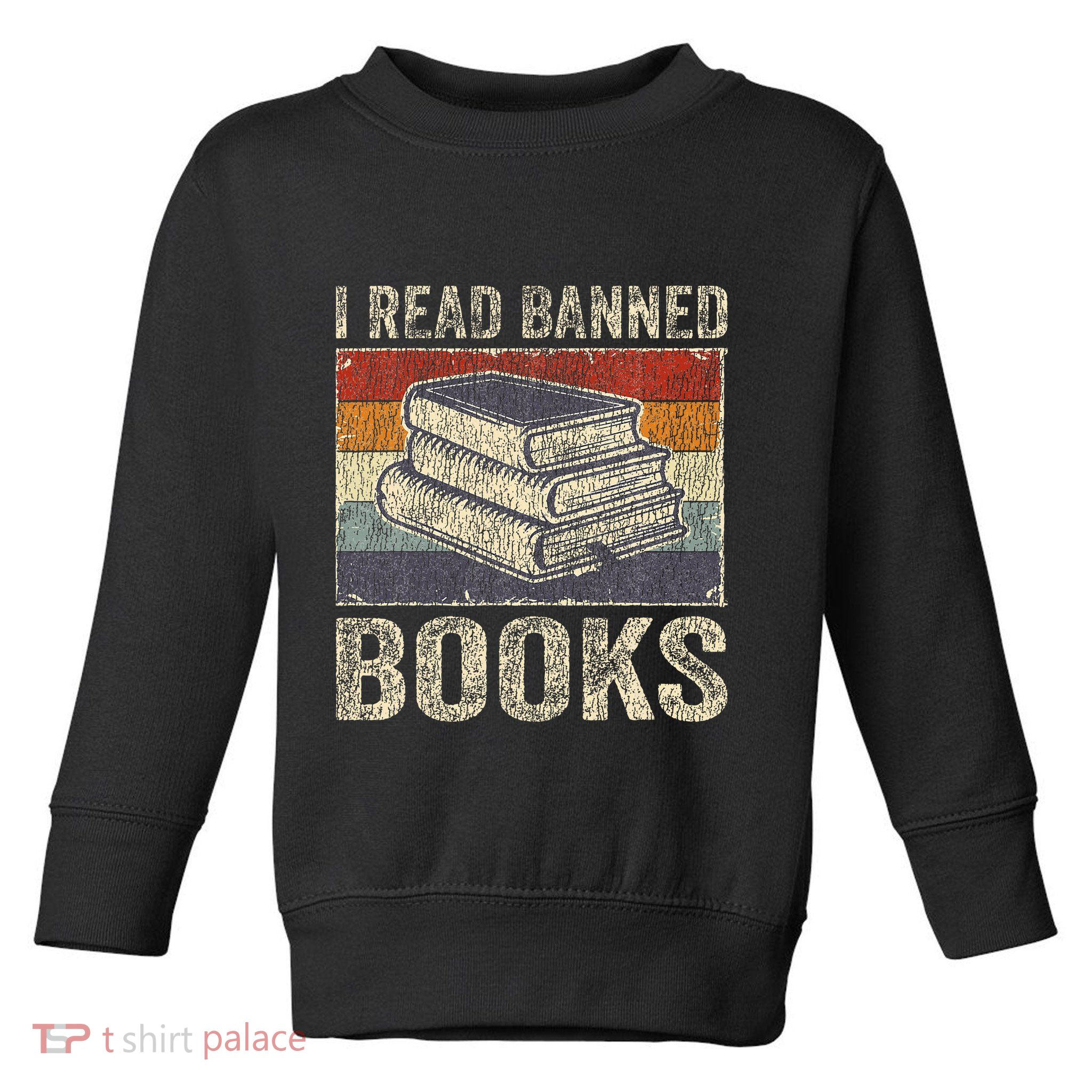 I Read Banned Books Week Librarian Freedom Toddler Sweatshirt