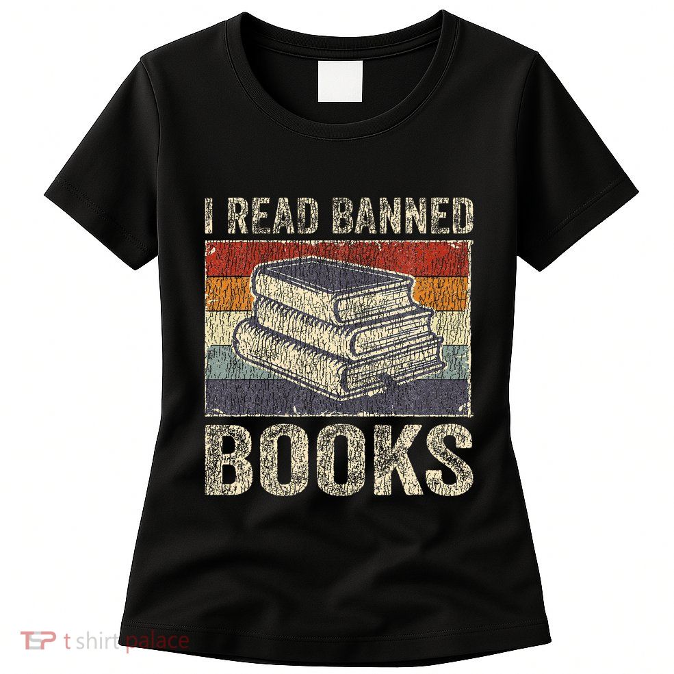 I Read Banned Books Week Librarian Freedom Womens T-Shirt