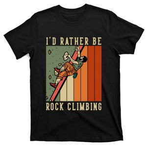 I'd Rather Be Rock Climbing T-Shirt