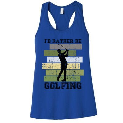 Id Rather Be Golfing Funny Golf Lover Quote Golfer Graphic Cool Gift Women's Racerback Tank