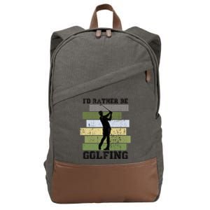 Id Rather Be Golfing Funny Golf Lover Quote Golfer Graphic Cool Gift Cotton Canvas Backpack