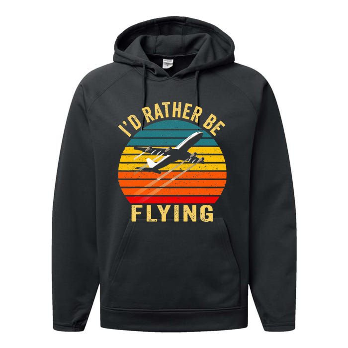 I'd Rather Be Flying Funny Vintage Airplane Pilot Gift Performance Fleece Hoodie