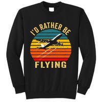 I'd Rather Be Flying Funny Vintage Airplane Pilot Gift Tall Sweatshirt