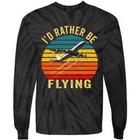 I'd Rather Be Flying Funny Vintage Airplane Pilot Gift Tie-Dye Long Sleeve Shirt