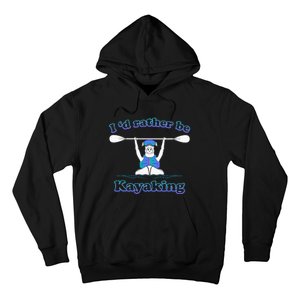 Id Rather Be Kayaking With Dog Funny Dog Kayak Graphic Hoodie