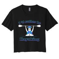 Id Rather Be Kayaking With Dog Funny Dog Kayak Graphic Women's Crop Top Tee