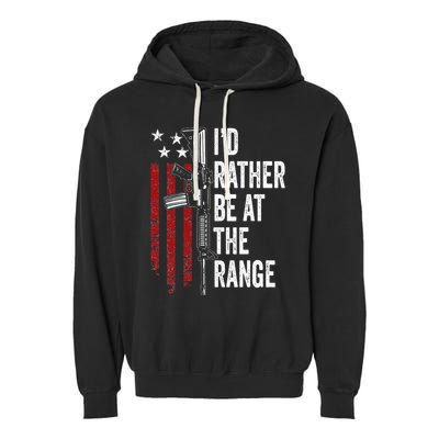 ID Rather Be At The Gun Range Usa Flag Funny Guns Owner Garment-Dyed Fleece Hoodie