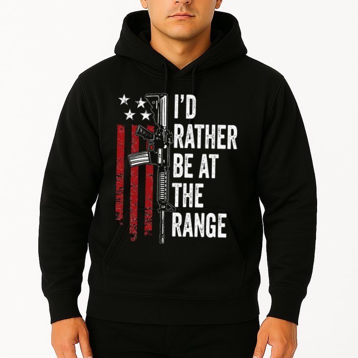 ID Rather Be At The Gun Range Usa Flag Funny Guns Owner Hoodie