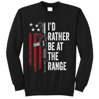 ID Rather Be At The Gun Range Usa Flag Funny Guns Owner Sweatshirt