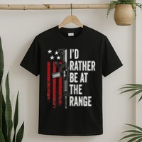 ID Rather Be At The Gun Range Usa Flag Funny Guns Owner T-Shirt