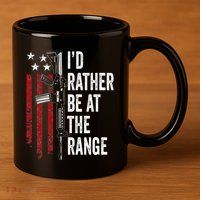 ID Rather Be At The Gun Range Usa Flag Funny Guns Owner 11oz C Handle Ceramic Mug