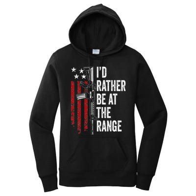 ID Rather Be At The Gun Range Usa Flag Funny Guns Owner Women's Pullover Hoodie
