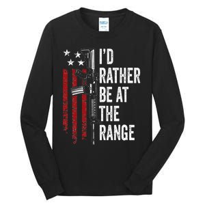 ID Rather Be At The Gun Range Usa Flag Funny Guns Owner Tall Long Sleeve T-Shirt