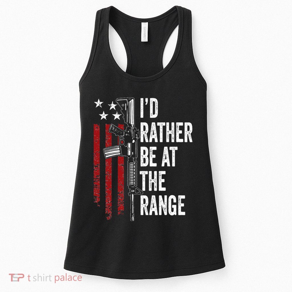 ID Rather Be At The Gun Range Usa Flag Funny Guns Owner Womens Tank Top