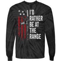 ID Rather Be At The Gun Range Usa Flag Funny Guns Owner Tie-Dye Long Sleeve Shirt