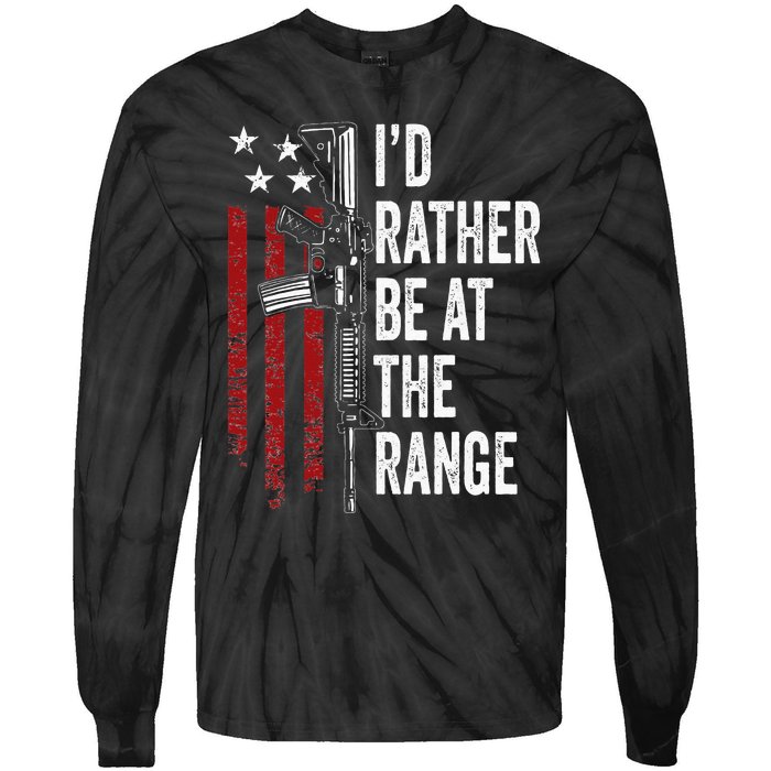 ID Rather Be At The Gun Range Usa Flag Funny Guns Owner Tie-Dye Long Sleeve Shirt