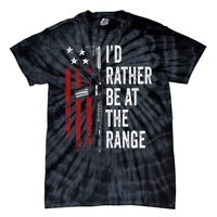 ID Rather Be At The Gun Range Usa Flag Funny Guns Owner Tie-Dye T-Shirt