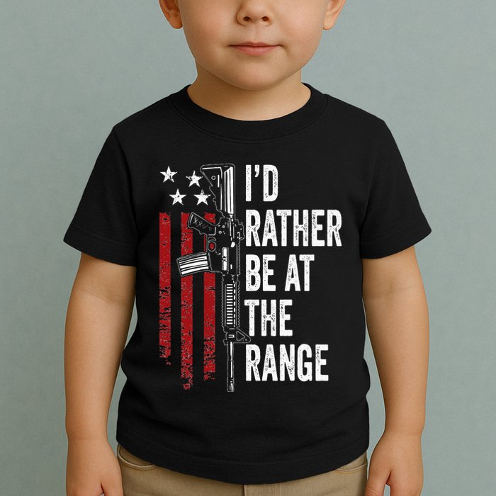 ID Rather Be At The Gun Range Usa Flag Funny Guns Owner Toddler T-Shirt