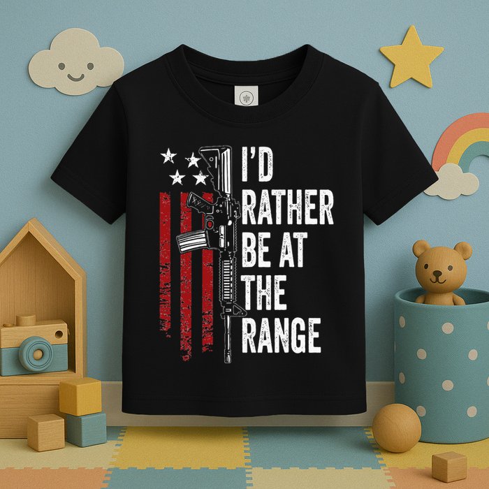 ID Rather Be At The Gun Range Usa Flag Funny Guns Owner Toddler T-Shirt