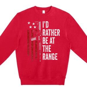 ID Rather Be At The Gun Range Usa Flag Funny Guns Owner Premium Crewneck Sweatshirt