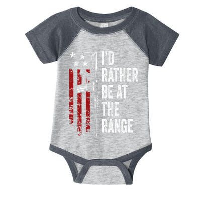 ID Rather Be At The Gun Range Usa Flag Funny Guns Owner Infant Baby Jersey Bodysuit