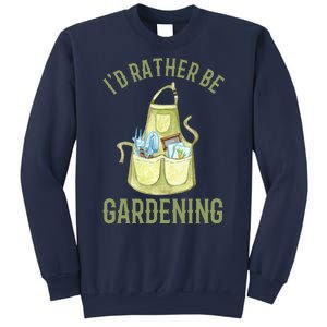 Id Rather Be Gardening Plant Lover Sweatshirt