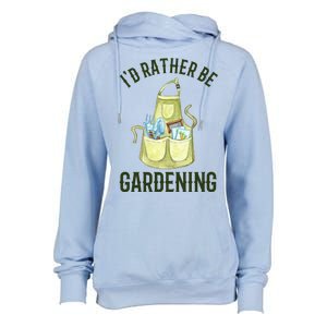 Id Rather Be Gardening Plant Lover Womens Funnel Neck Pullover Hood