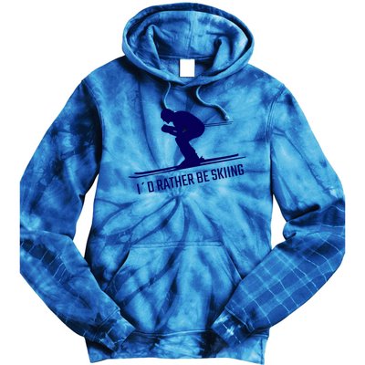 Id Rather Be Skiing Design Skier Funny Skiing Gift Tie Dye Hoodie