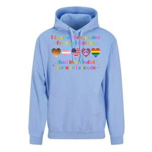 I'd Rather Be Excluded Than Be Included For Who I Exclude  Unisex Surf Hoodie