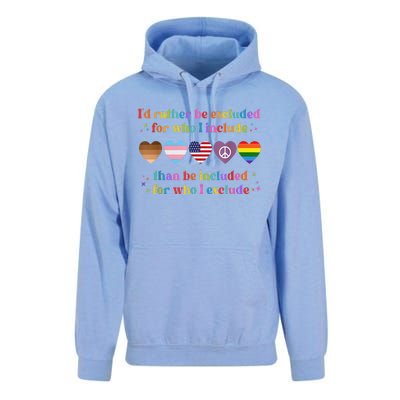 I'd Rather Be Excluded Than Be Included For Who I Exclude  Unisex Surf Hoodie