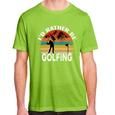 Id Rather Be Golfing Funny Golf Lover Vintage Gift Adult ChromaSoft Performance T-Shirt