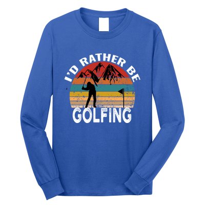 Id Rather Be Golfing Funny Golf Lover Vintage Gift Long Sleeve Shirt