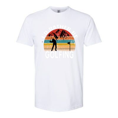 Id Rather Be Golfing Funny Golf Lover Vintage Gift Softstyle CVC T-Shirt