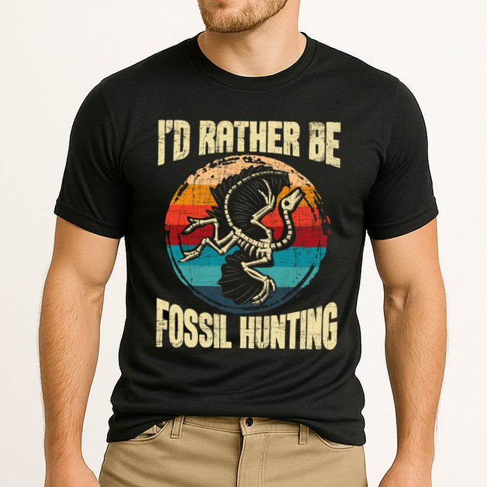 I'd Rather Be Fossil Hunting Paleontologist Paleontology Performance Shirt