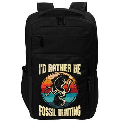 I'd Rather Be Fossil Hunting Paleontologist Paleontology Impact Tech Backpack