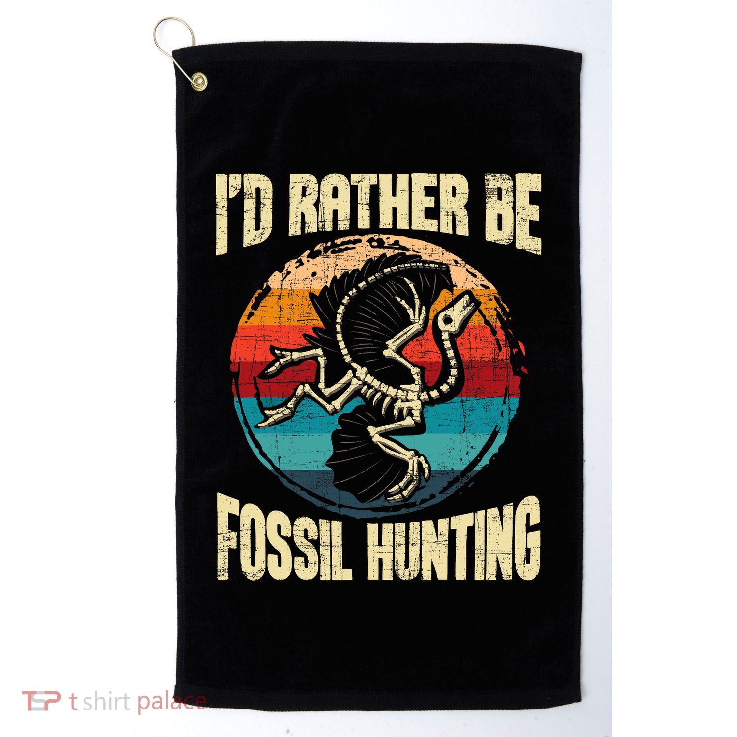 I'd Rather Be Fossil Hunting Paleontologist Paleontology Golf Towel