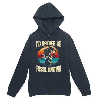 I'd Rather Be Fossil Hunting Paleontologist Paleontology Urban Pullover Hoodie