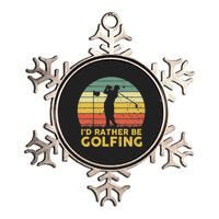 I'd Rather Be Golfing Golf Lover Funny Team Metallic Star Ornament