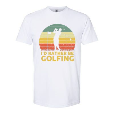 I'd Rather Be Golfing Golf Lover Funny Team Softstyle CVC T-Shirt