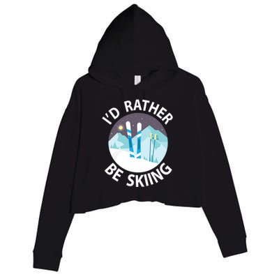 Id Rather Be Skiing Clothes And Skiers Gift Crop Fleece Hoodie