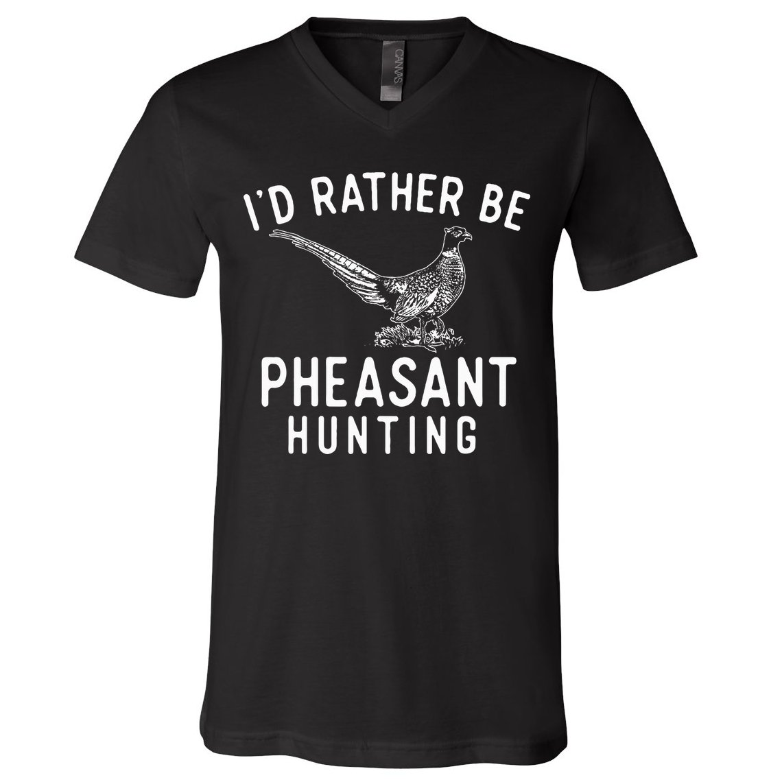 ID Rather Be Pheasant Hunting Pheasant Hunter Bird Hunter V-Neck T-Shirt
