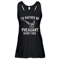 ID Rather Be Pheasant Hunting Pheasant Hunter Bird Hunter Ladies Essential Flowy Tank