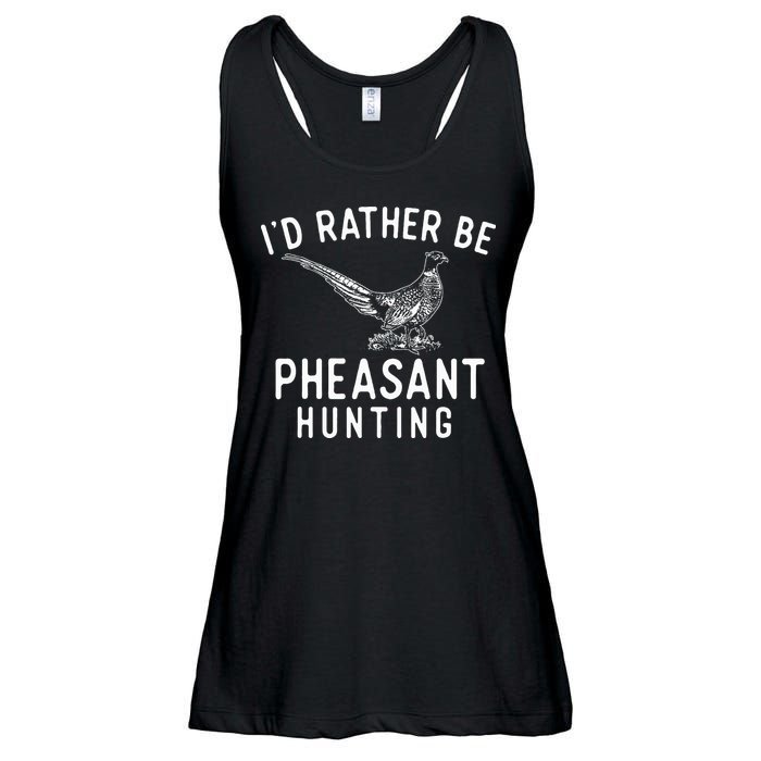 ID Rather Be Pheasant Hunting Pheasant Hunter Bird Hunter Ladies Essential Flowy Tank