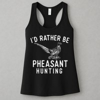 ID Rather Be Pheasant Hunting Pheasant Hunter Bird Hunter Womens Tank Top