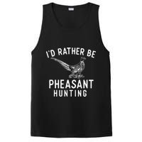 ID Rather Be Pheasant Hunting Pheasant Hunter Bird Hunter PosiCharge Competitor Tank