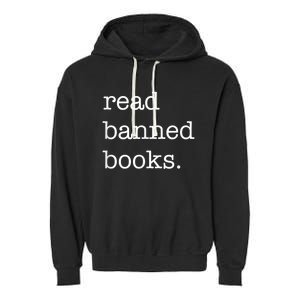 I Read Banned Books I'm With The Banned Books Lovers Garment-Dyed Fleece Hoodie