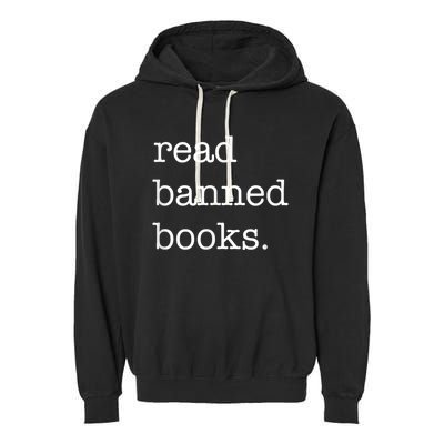 I Read Banned Books I'm With The Banned Books Lovers Garment-Dyed Fleece Hoodie