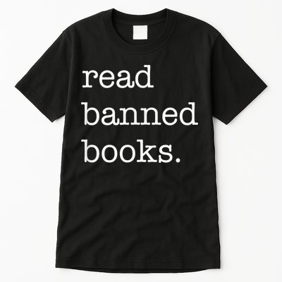 I Read Banned Books I'm With The Banned Books Lovers Tall T-Shirt