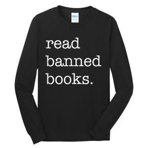 I Read Banned Books I'm With The Banned Books Lovers Tall Long Sleeve T-Shirt